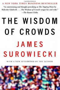 The Wisdom of Crowds by James Surowiecki