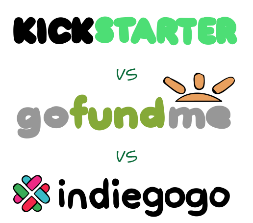 Kickstarter vs. GoFundMe vs. Indiegogo